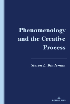 Hardcover Phenomenology and the Creative Process Book