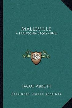 Paperback Malleville: A Franconia Story (1878) Book