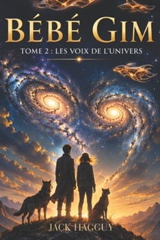Paperback Bébé Gim: Tome 2: Les voix de l'univers [French] Book