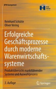 Hardcover Erfolgreiche Geschäftsprozesse Durch Moderne Warenwirtschaftssysteme: Produktübersicht Marktführender Systeme Und Auswahlprozess [German] Book