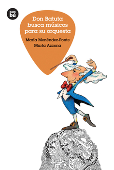 Hardcover Don Batuta Busca Músicos Para Su Orquesta [Spanish] Book