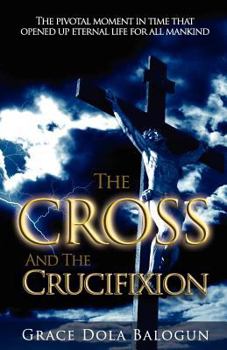 Paperback The Cross and the Crucifixion Book