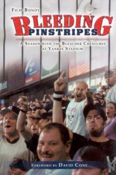Hardcover Bleeding Pinstripes: A Season with the Bleacher Creatures at Yankee Stadium Book