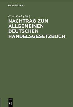 Hardcover Nachtrag Zum Allgemeinen Deutschen Handelsgesetzbuch [German] Book