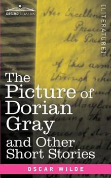The Picture of Dorian Gray & Other Fantastic Tales