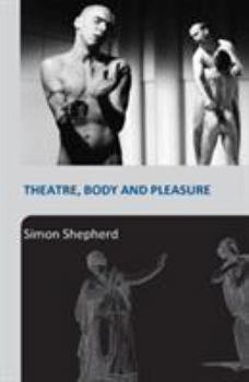 Paperback Theatre, Body and Pleasure Book