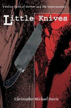 Paperback Little Knives: Twelve Tales of Horror and the Supernatural Book