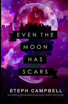 Paperback Even the Moon Has Scars Book