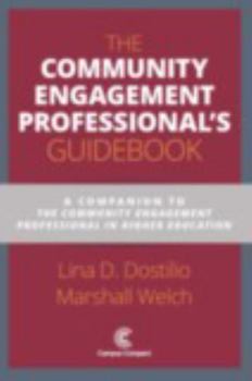 Paperback The Community Engagement Professional's Guidebook: A Companion to the Community Engagement Professional in Higher Education Book