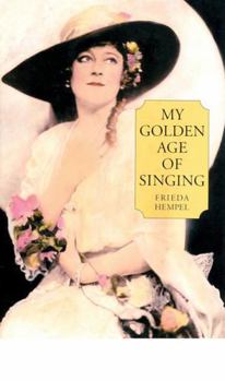 Hardcover My Golden Age of Singing (Amadeus) Book