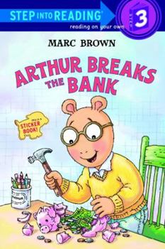Arthur Breaks the Bank (Step into Reading) - Book  of the Step-Into-Reading