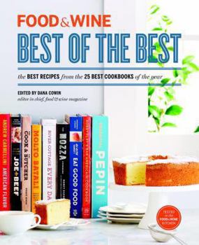 Hardcover Food & Wine: Best of the Best, Volume 16: The Best Recipes from the 25 Best Cookbooks of the Year Book