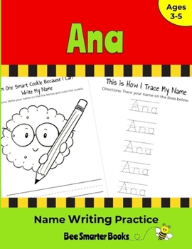 Ana Name Writing Practice: Personalized Name Writing Activities for Pre-schoolers to Kindergartners
