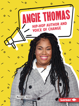 Paperback Angie Thomas: Hip-Hop Author and Voice of Change Book
