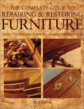 Hardcover The Complete Guide to Repairing and Restoring Furniture Book