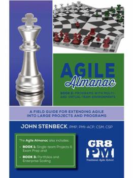 Paperback Agile Almanac Book 2: Programs with Multi and Virtual-Team Environments Book