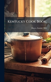 Hardcover Kentucky Cook Book; Book