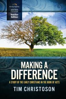 Spiral-bound Making a Difference Curriculum: A Study of the Early Christians in the Book of Acts (Teacher Edition) Book