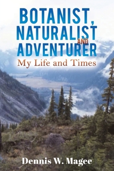 Paperback Botanist, Naturalist and Adventurer Book