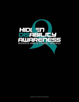 Hidden Disability Awareness - Polycystic Ovarian Syndrome Awareness: Genkouyoushi Notebook