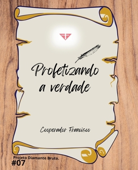 Paperback Profetizando a verdade [Portuguese] Book