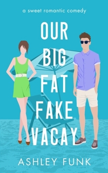 Paperback Our Big Fat Fake Vacay Book