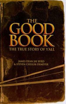 Hardcover The Good Book: The True Story of Y'All Book