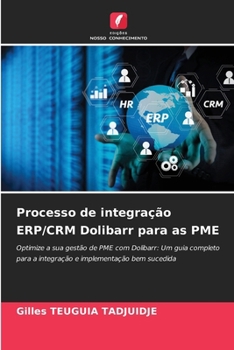 Paperback Processo de integração ERP/CRM Dolibarr para as PME [Portuguese] Book