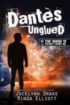 Dantès Unglued - Book #2 of the Ward Security