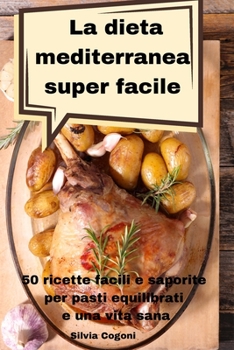 Paperback La dieta mediterranea super facile [Italian] Book