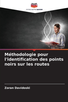 Paperback Méthodologie pour l'identification des points noirs sur les routes [French] Book