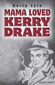 Paperback Mama Loved Kerry Drake Book