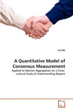 Paperback A Quantitative Model of Consensus Measurement Book