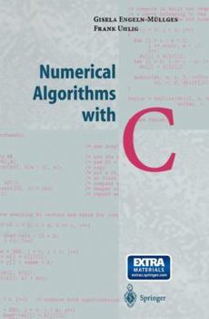 Hardcover Numerical Algorithms with C [With CDROM] Book