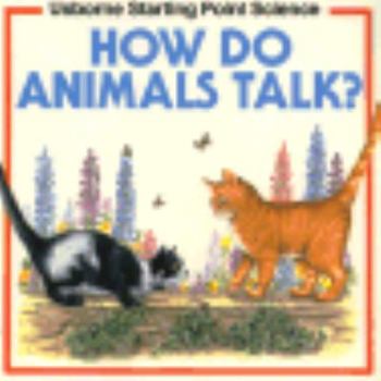 Paperback How Do Animals Talk Book