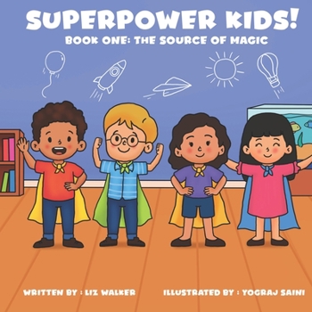 Paperback Superpower Kids!: Book One: The Source of Magic Book