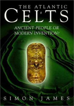 Paperback Atlantic Celts: Ancient People of Modern Invention Book