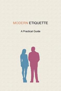 Paperback Modern Etiquette: A Practical Guide Book