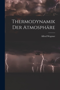 Paperback Thermodynamik Der Atmosphäre [German] Book