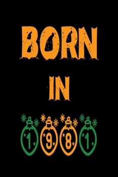 Born in 1981 Notebook Gift: Lined notebook/ journal, 140 pages, 6x9, soft cover, Matte Finish