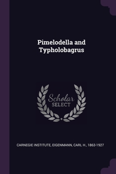 Paperback Pimelodella and Typholobagrus Book