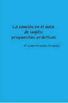 La canción en el aula de inglés: propuestas prácticas
