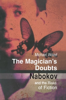 Hardcover The Magician's Doubts: Nabokov and the Risks of Fiction Book