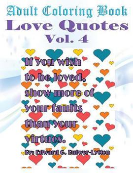 Paperback Adult Coloring Book: Love Quotes, Volume 4 Book