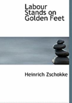 Hardcover Labour Stands on Golden Feet [Large Print] Book