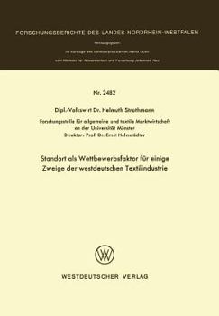 Paperback Standort ALS Wettbewerbsfaktor Für Einige Zweige Der Westdeutschen Textilindustrie [German] Book