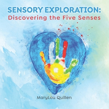 Paperback Sensory Exploration: Discovering the Five Senses Book