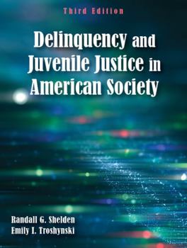 Paperback Delinquency and Juvenile Justice in American Society, Third Edition Book