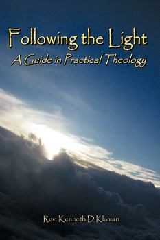 Paperback Following the Light: A Guide in Practical Theology Book