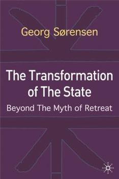 Hardcover The Transformation of the State: Beyond the Myth of Retreat Book